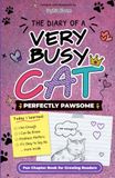Perfectly Pawsome: The Diary of a Very Busy Cat