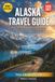 ALASKA TRAVEL GUIDE 2026-2027