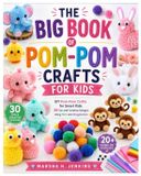 The Libri GmbH The Big Book of Pom-Pom Crafts for Kids