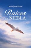RAICES DE NIEBLA 9789893811160