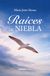 RAICES DE NIEBLA 9789893811160