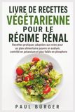 LIVRE DE RECETTES VÉGÉTARIENNE POUR LE RÉGIME RÉNAL