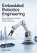 Embedded Libri GmbH The Robotics Engineering Mastery- Embedded Robotics Engineering