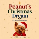 Peanut's Christmas Dream: A Night in Bethlehem - Paperback