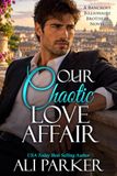 Our Chaotic Love Affair