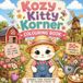 Kozy Kitty Korner Farm Life Colouring Book