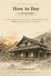 Comment acheter une Kominka : guide du constructeur pour les fermes de campagne japonaises
