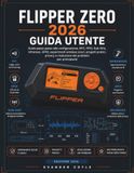 Flipper Zero 2026 User Guide