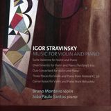 Stravinsky: Bruno Monteiro & João Paulo Santos - Stravinsky: Music For Violin And Piano (CD)