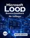 Microsoft Loop Benutzerhandbuch für Anfänger
