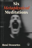 Six Metaphysical Meditations: Adapted for Modern Readers