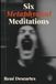 Six Metaphysical Meditations: Adapted for Modern Readers