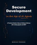 Développement sécurisé à l'ère des agents IA : un guide pratique pour la livraison de logiciels sécurisés avec des agents de codage et MCP