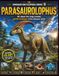 Dinosaur Encyclopedia Series Vol9: Parasaurolophus: All About the Smart Plant-Eating Dinosaur with a Long Crest: 9