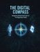 The Independently Published The Digital Compass: Navigating Identity And Truth In The Algorithmic World Paperback