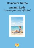 Amami Lady. Le manipolazioni affettive