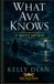 What Ava Knows: A Salty Secret