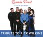 Ensemble Vivant - Live In Concert Tribute To Rick Wilkins