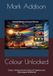 Colour Unlocked: Colour, Timing and the Future of Cognitive and Neurological Wellbeing