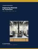Engineering Materials for Technicians: A Workbook for Properties, Testing, and Laboratory Practice