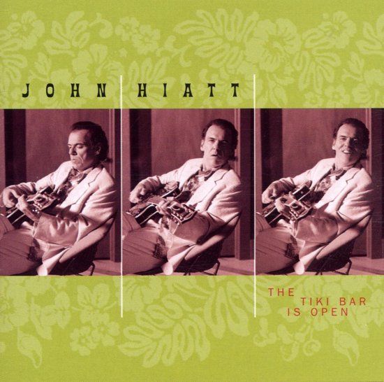 PIAS Nederland John Hiatt The Tiki Bar Is Open