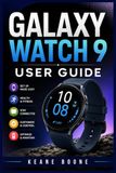GALAXY Samsung GALAXY WATCH 9 USER GUIDE