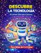 Descubre la Tecnología: Mi Primer Libro para Colorear – Computadoras, Robots y Máquinas para Niños de 5 a 9 Años
