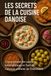 Les Secrets de la Cuisine Danoise