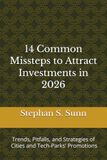 14 Common Missteps to Attract Investments in 2026: Trends, Pitfalls, and Strategies of Cities and Tech-Parks' Promotions