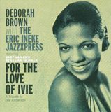 Sonic Rendezvous Deborah Brown For The Love Of Ivie