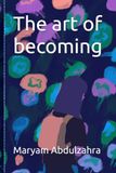 The art of becoming