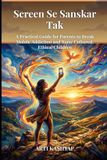 Screen Independently Published Screen Se Sanskar Tak Paperback