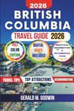 British Columbia Travel Guide