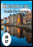Édimbourg Guide de voyage 2027