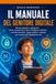 Il manuale del genitore digitale: Educare bambini e adolescenti all’uso consapevole di app e intelligenza artificiale – controllo parentale, regole ... dialoghi per crescere figli digitalmente sani