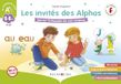 LES Alphas De gasten van de Alphas CP-CE1: Spel over de spelling van complexe geluiden