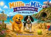 Millie and Milo Adventures The Missing Ball