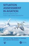 Situation Assessment in Aviation: Bayesian Network and Fuzzy Logic-based Approaches
