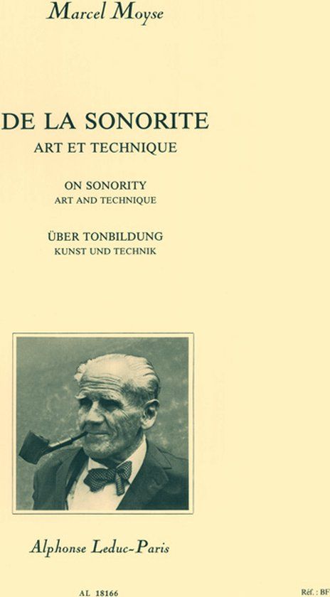 Marcel De la Sonorité - Art et Technique - Marcel Moyse - Hardcover