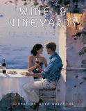 Wine & Vineyards in Watercolor: Artistic Landscapes and Wine Art | Gift for Wine Lovers | Coffee Table Book | Home Decor & Interior Design Accent Piece
