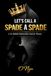 LET’S CALL A SPADE A SPADE: A No-Bullshit Relationship Guide for Women