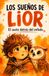 Los sueños de Lior: El susto detrás del enfado. Un cuento infantil sobre emociones, miedo y amor familiar.