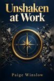 Paige Winslow Unshaken at Work Livre de poche