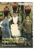 LA CERAMICA HISPANICA FORMAS Y FUNCIONES Paperback