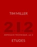 Tim Miller 2-1-2 Arpeggio Technique volume 2 Etudes