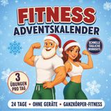 Fitness Adventskalender: 24 Tage Weihnachts Challenge für Frauen, Männer und Paare mit drei täglichen Übungen für zu Hause, bebilderten Anleitungen, Fortschritts-Trackern und Motivation
