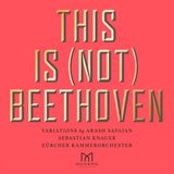 Universal Music Arash Safaian This Is (Not) Beethoven