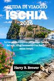 GUIDA DI VIAGGIO ISCHIA 2026