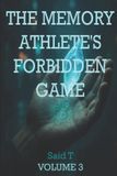 THE Independently Published The Memory Athlete's Forbidden Game Volume 3