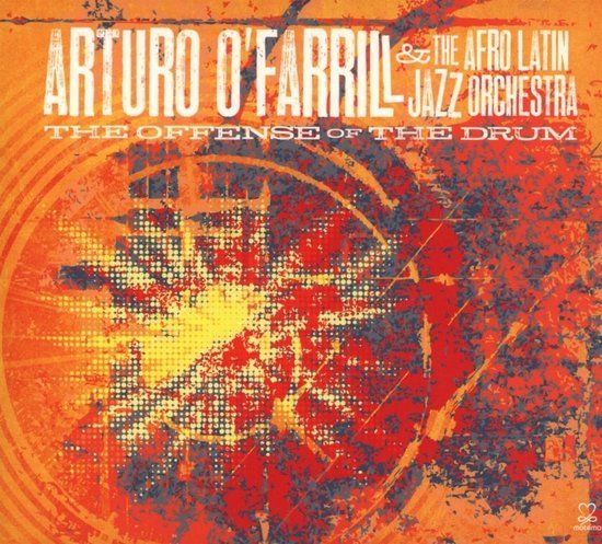 Arturo O'Farrill & The Afro Latin Jazz Orchestra - The Offense Of The Drum (CD)